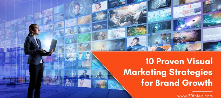 10 Proven Visual Marketing Strategies for Brand Growth