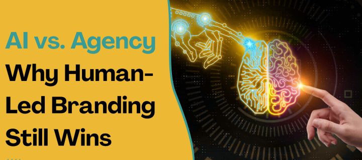AI vs. Agency: Why Human-Led Branding Still Wins