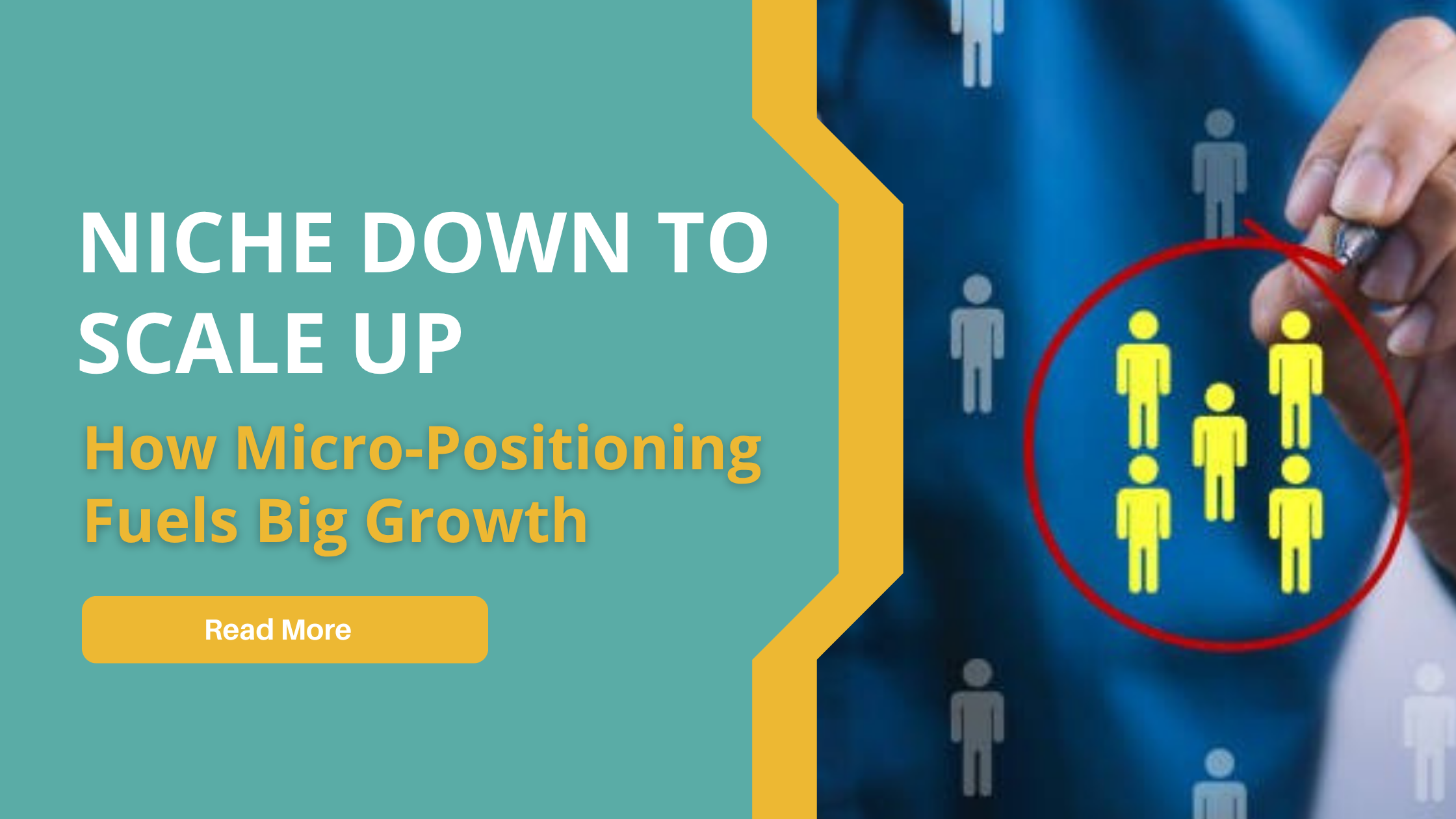 niche-down-to-scale-up-how-micro-positioning-fuels-big-growth
