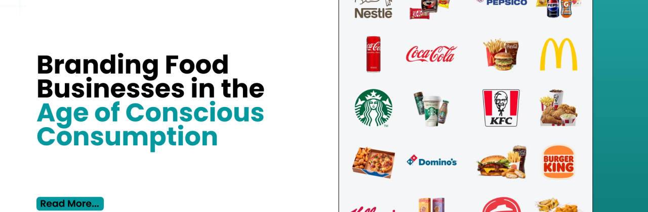 Branding Food Businesses in the Age of Conscious Consumption