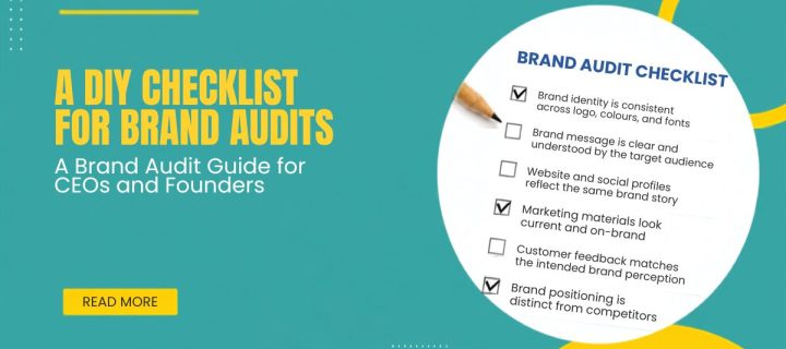 A DIY Checklist for Brand Audits. Use this as a Brand Audit Guide for CEOs and Founders